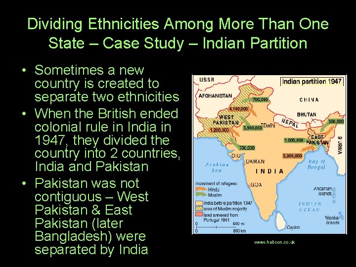 Dividing Ethnicities Among More Than One State – Case Study – Indian Partition •