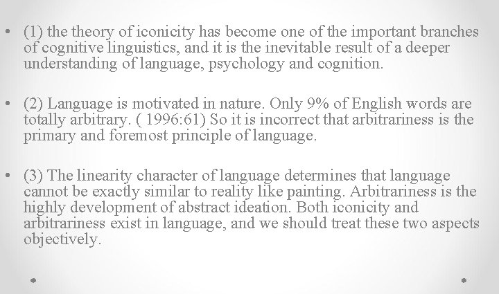  • (1) theory of iconicity has become one of the important branches of