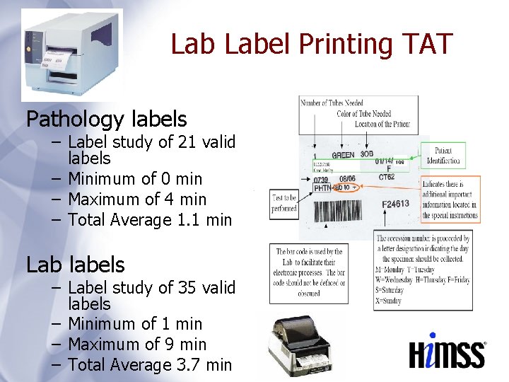 Lab Label Printing TAT Pathology labels – Label study of 21 valid labels –