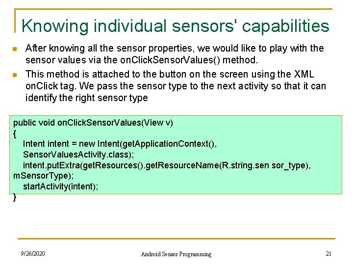 Knowing individual sensors' capabilities n n After knowing all the sensor properties, we would