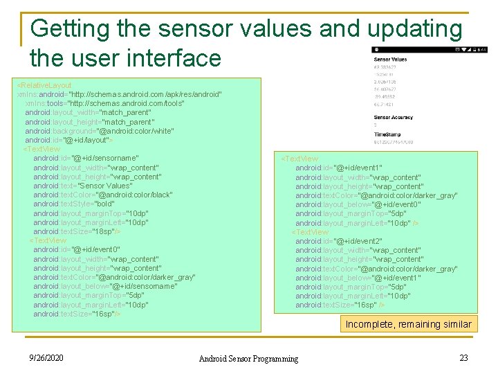 Getting the sensor values and updating the user interface <Relative. Layout xmlns: android="http: //schemas.