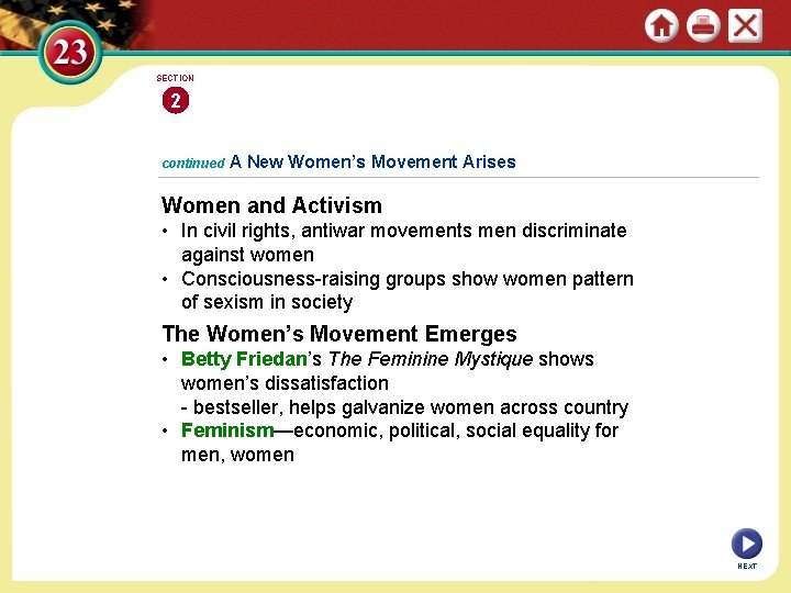 SECTION 2 continued A New Women’s Movement Arises Women and Activism • In civil