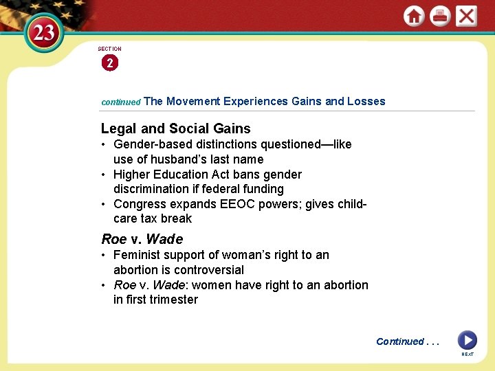 SECTION 2 continued The Movement Experiences Gains and Losses Legal and Social Gains •