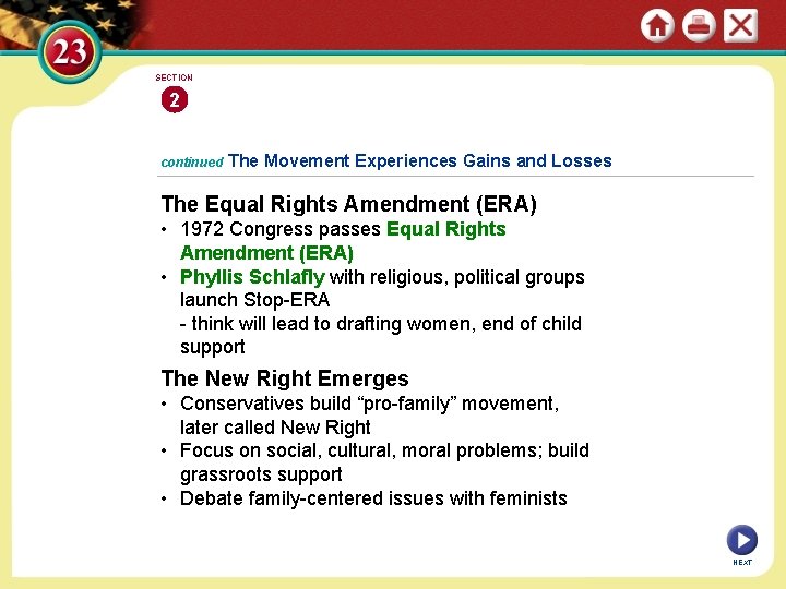 SECTION 2 continued The Movement Experiences Gains and Losses The Equal Rights Amendment (ERA)