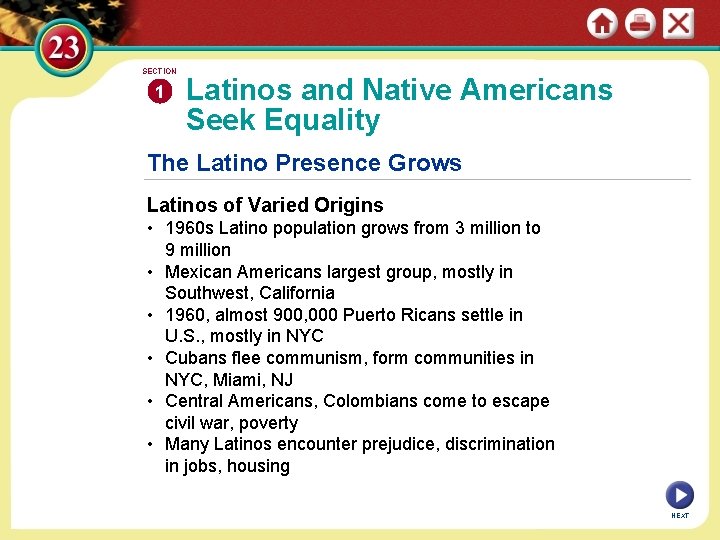 SECTION 1 Latinos and Native Americans Seek Equality The Latino Presence Grows Latinos of