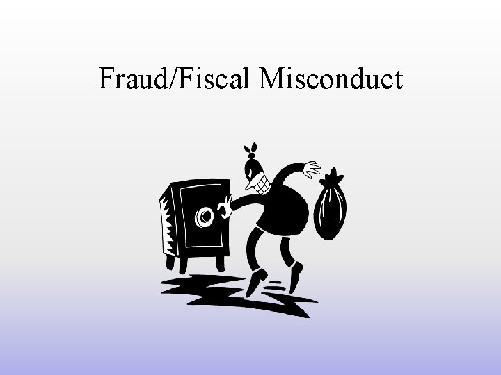 Fraud/Fiscal Misconduct 