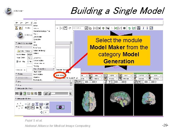 Building a Single Model Select the module Model Maker from the category Model Generation
