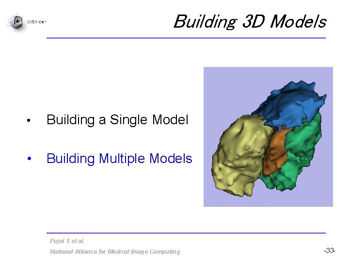 Building 3 D Models • Building a Single Model • Building Multiple Models Pujol
