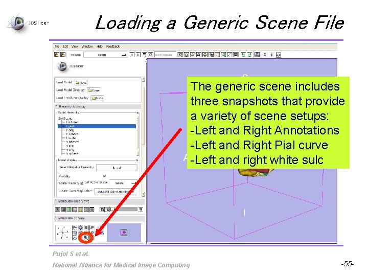 Loading a Generic Scene File The generic scene includes three snapshots that provide a
