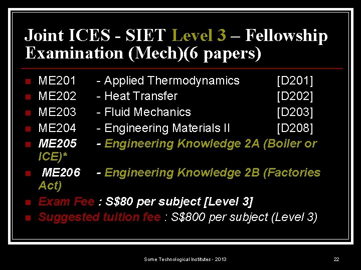 Joint ICES - SIET Level 3 – Fellowship Examination (Mech)(6 papers) n n n