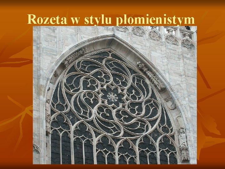 Rozeta w stylu płomienistym 