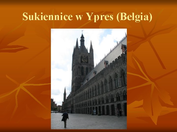 Sukiennice w Ypres (Belgia) 