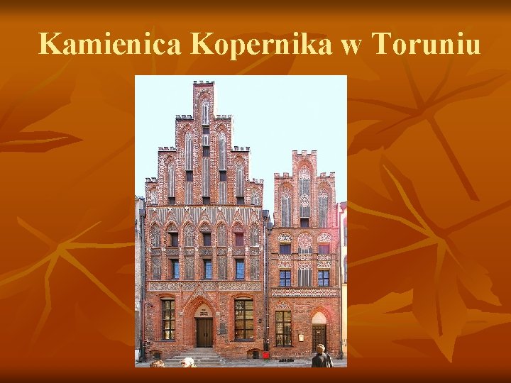 Kamienica Kopernika w Toruniu 