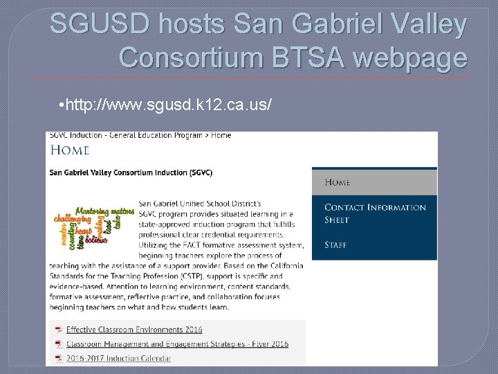 SGUSD hosts San Gabriel Valley Consortium BTSA webpage • http: //www. sgusd. k 12.