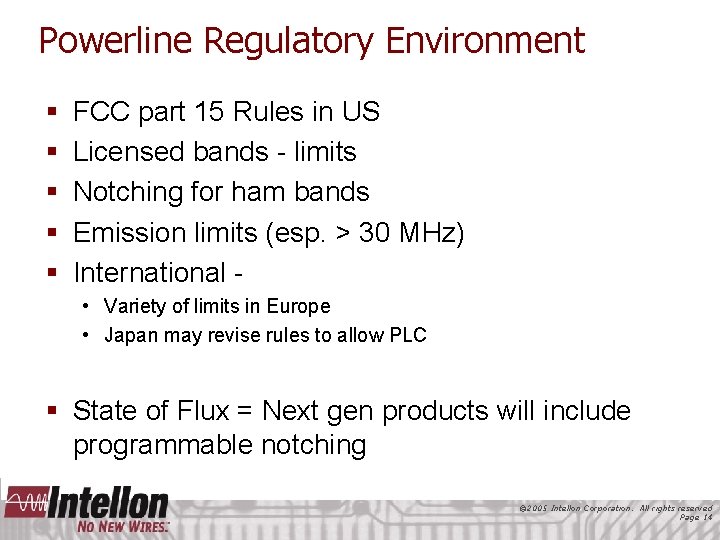 Powerline Regulatory Environment § § § FCC part 15 Rules in US Licensed bands