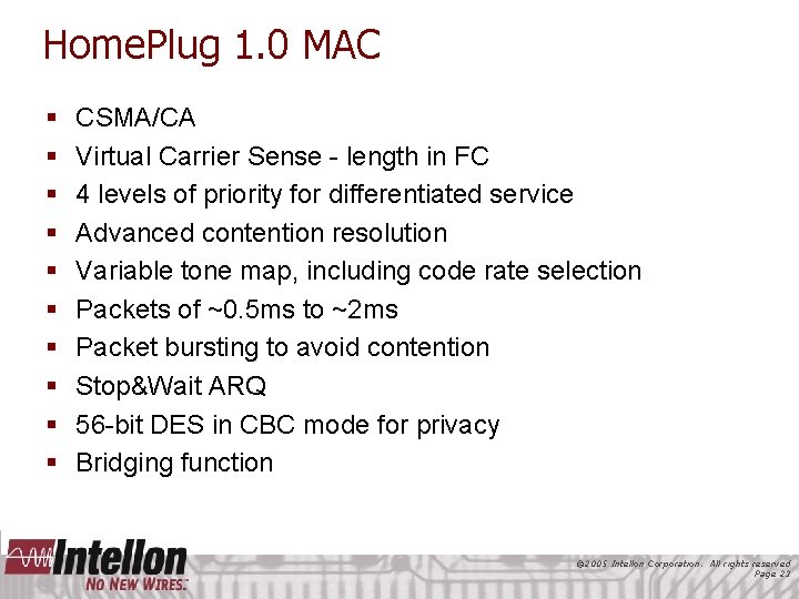 Home. Plug 1. 0 MAC § § § § § CSMA/CA Virtual Carrier Sense