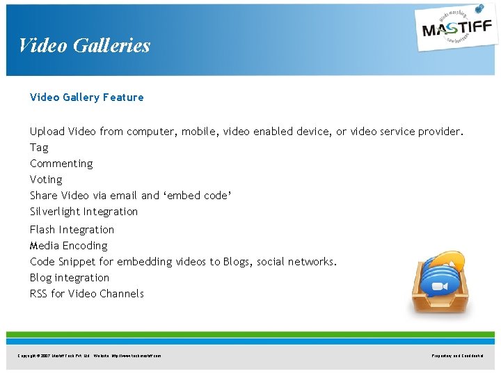Video Galleries Video Gallery Feature Upload Video from computer, mobile, video enabled device, or Video Galleries Video Gallery Feature Upload Video from computer, mobile, video enabled device, or