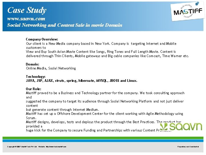 Case Study www. saavn. com Social Networking and Content Sale in movie Domain Company Case Study www. saavn. com Social Networking and Content Sale in movie Domain Company