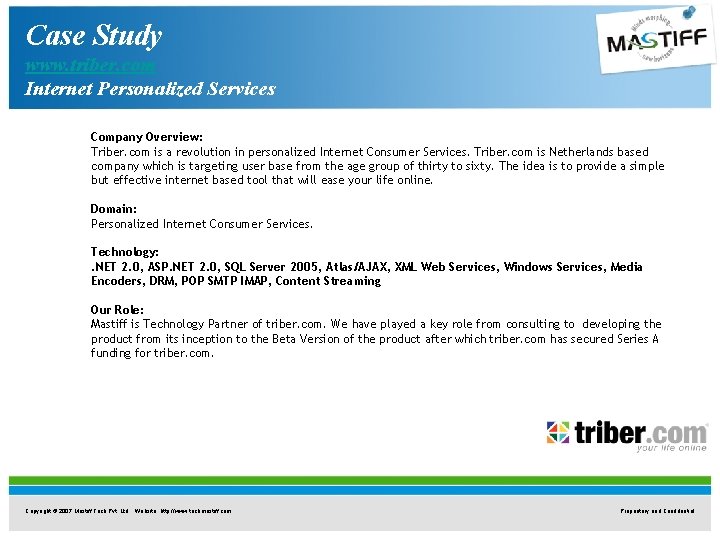 Case Study www. triber. com Internet Personalized Services Company Overview: Triber. com is a Case Study www. triber. com Internet Personalized Services Company Overview: Triber. com is a