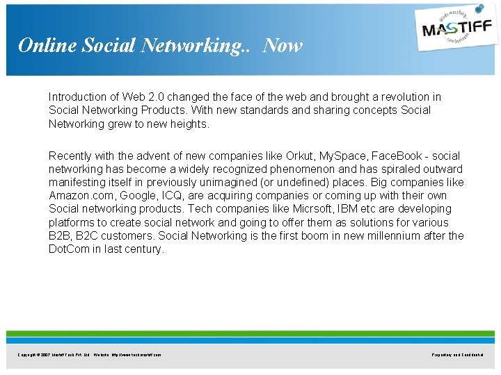 Online Social Networking. . Now Introduction of Web 2. 0 changed the face of Online Social Networking. . Now Introduction of Web 2. 0 changed the face of