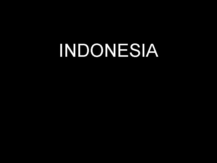 INDONESIA 