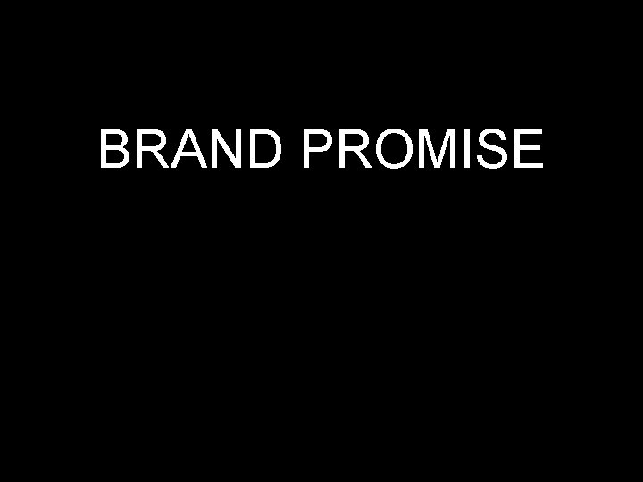 BRAND PROMISE 