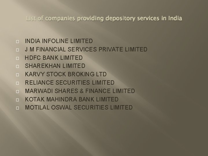 List of companies providing depository services in India � � � � � INDIA