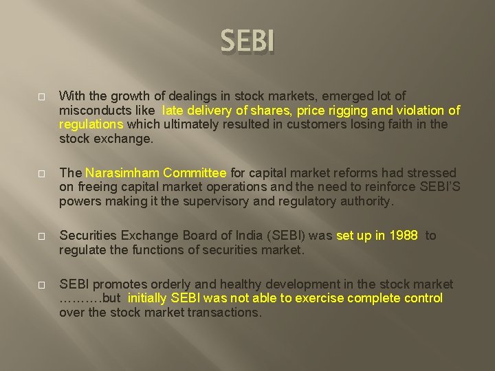 SEBI � With the growth of dealings in stock markets, emerged lot of misconducts