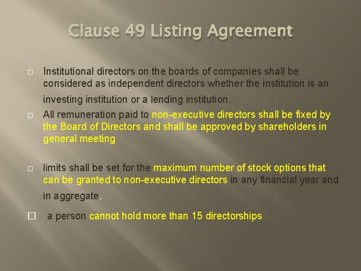 Clause 49 Listing Agreement � Institutional directors on the boards of companies shall be