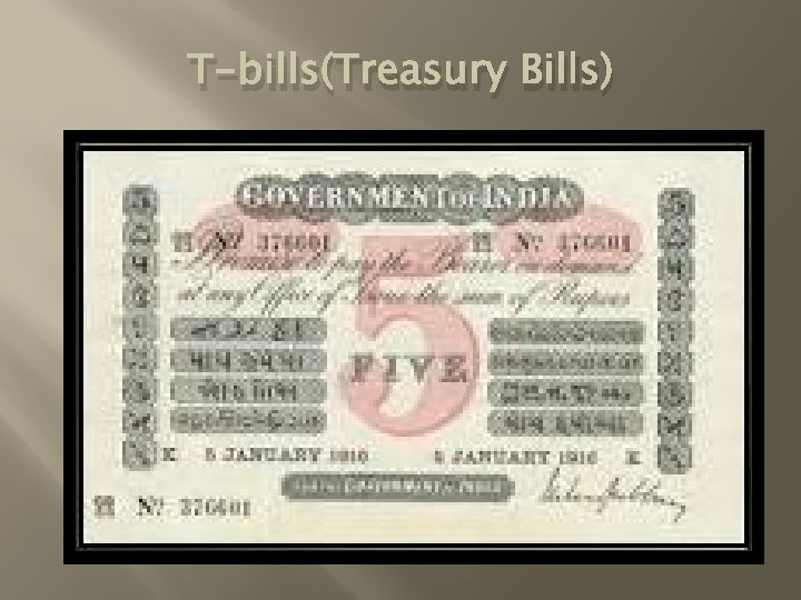 T-bills(Treasury Bills) 