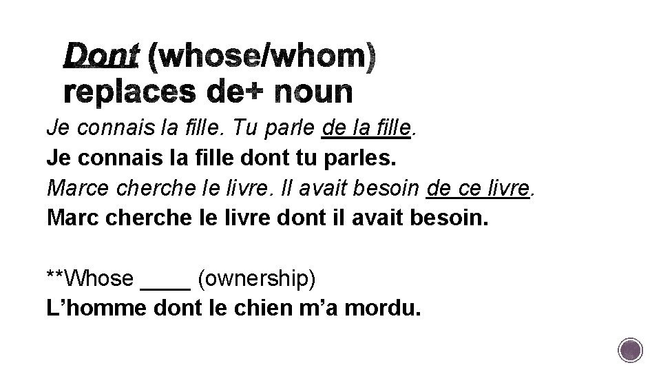 Je connais la fille. Tu parle de la fille. Je connais la fille dont