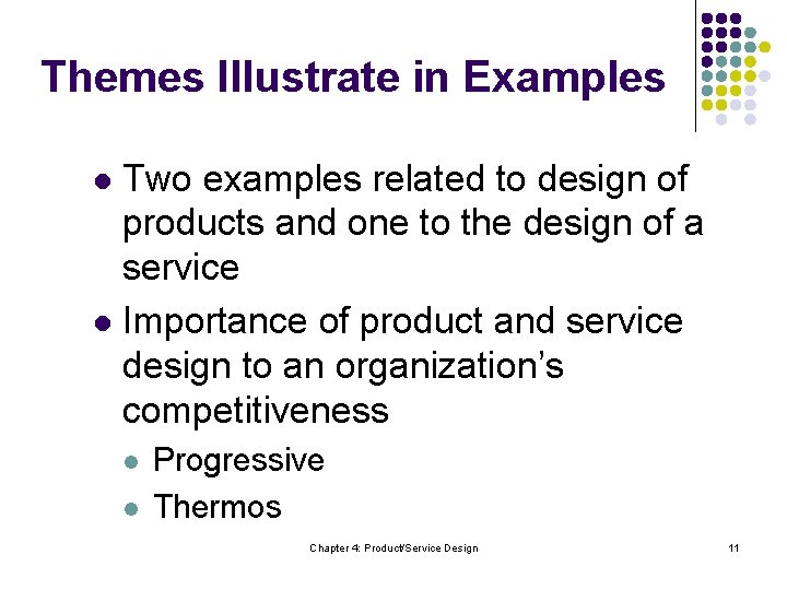 Themes Illustrate in Examples Two examples related to design of products and one to