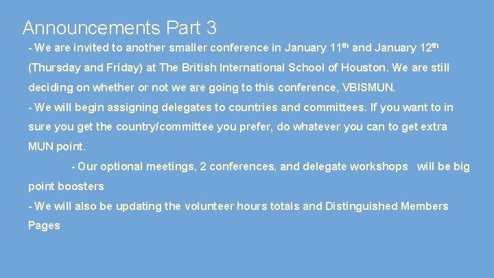 Announcements Part 3 - We are invited to another smaller conference in January 11