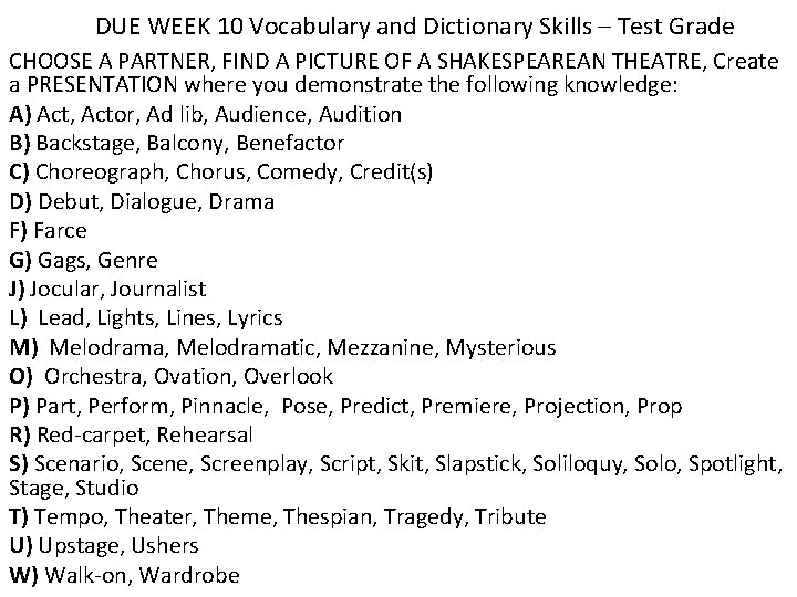 DUE WEEK 10 Vocabulary and Dictionary Skills – Test Grade CHOOSE A PARTNER, FIND