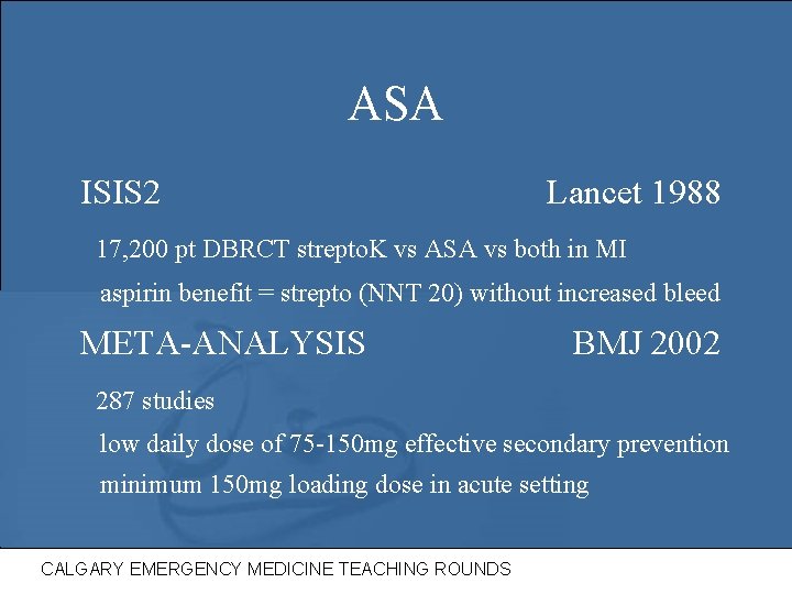 ASA ISIS 2 Lancet 1988 17, 200 pt DBRCT strepto. K vs ASA vs