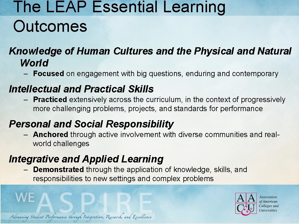 The LEAP Essential Learning Outcomes Knowledge of Human Cultures and the Physical and Natural