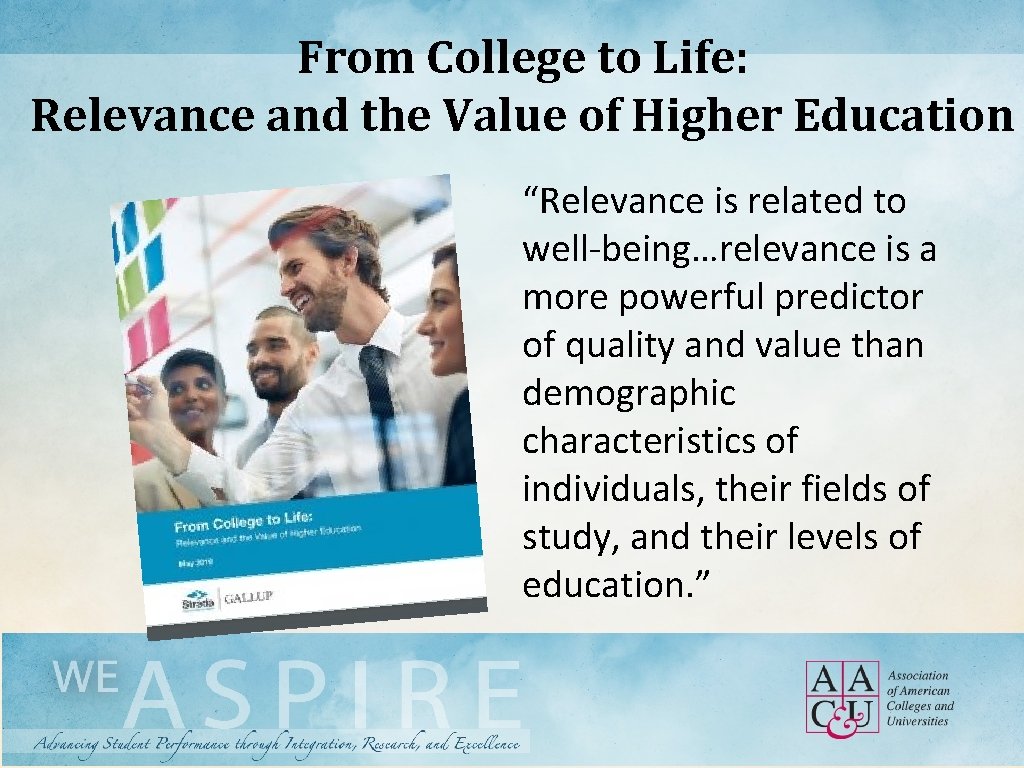 From College to Life: Relevance and the Value of Higher Education “Relevance is related