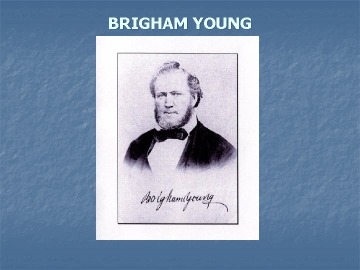 BRIGHAM YOUNG 