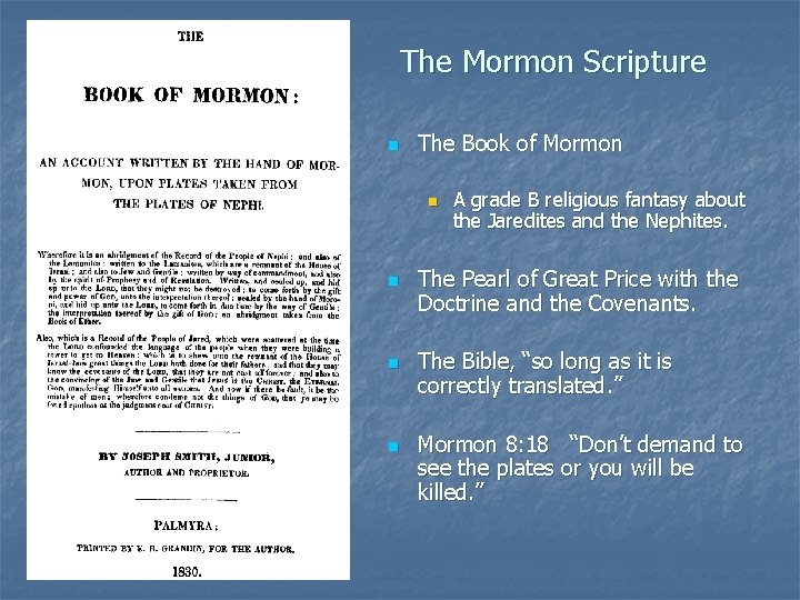 The Mormon Scripture n The Book of Mormon n n A grade B religious