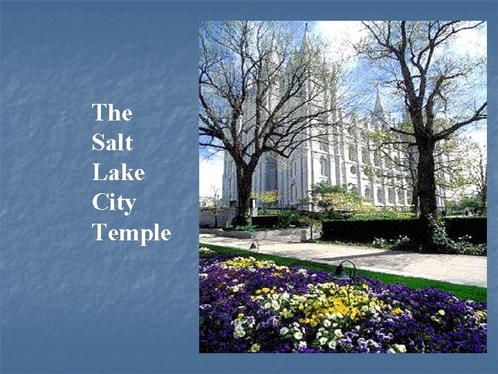 The Salt Lake City Temple 