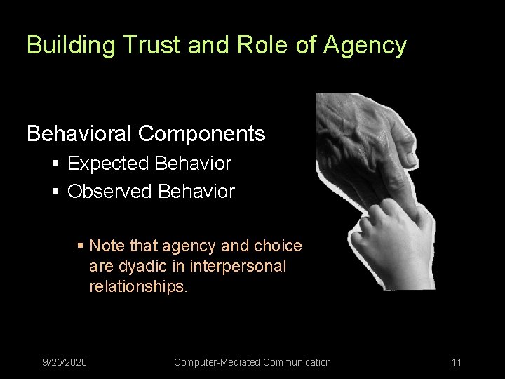 Building Trust and Role of Agency Behavioral Components § Expected Behavior § Observed Behavior