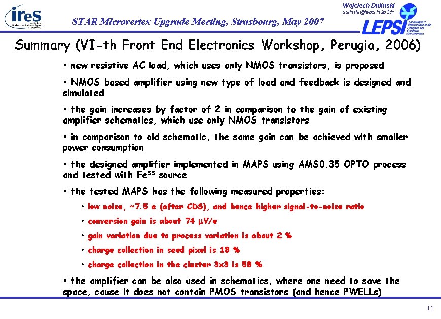 Wojciech Dulinski dulinski@lepsi. in 2 p 3. fr STAR Microvertex Upgrade Meeting, Strasbourg, May Wojciech Dulinski dulinski@lepsi. in 2 p 3. fr STAR Microvertex Upgrade Meeting, Strasbourg, May