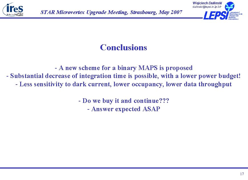 Wojciech Dulinski dulinski@lepsi. in 2 p 3. fr STAR Microvertex Upgrade Meeting, Strasbourg, May Wojciech Dulinski dulinski@lepsi. in 2 p 3. fr STAR Microvertex Upgrade Meeting, Strasbourg, May
