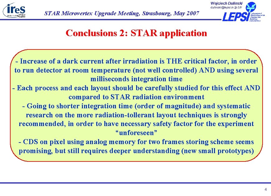 Wojciech Dulinski dulinski@lepsi. in 2 p 3. fr STAR Microvertex Upgrade Meeting, Strasbourg, May Wojciech Dulinski dulinski@lepsi. in 2 p 3. fr STAR Microvertex Upgrade Meeting, Strasbourg, May
