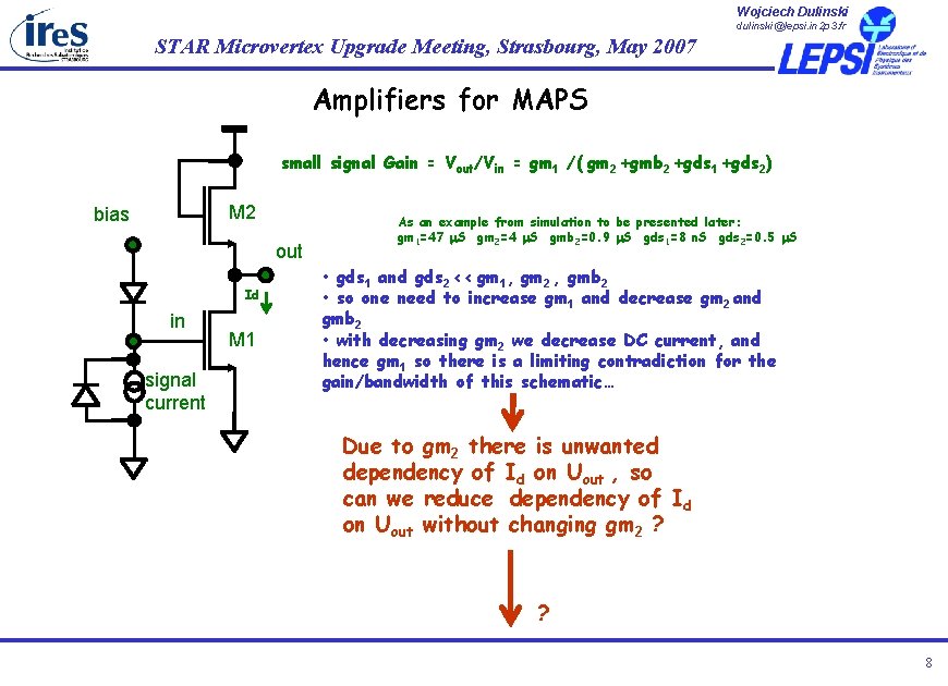 Wojciech Dulinski dulinski@lepsi. in 2 p 3. fr STAR Microvertex Upgrade Meeting, Strasbourg, May Wojciech Dulinski dulinski@lepsi. in 2 p 3. fr STAR Microvertex Upgrade Meeting, Strasbourg, May