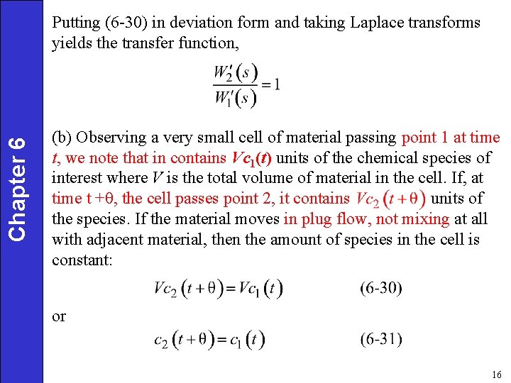 Chapter 6 Putting (6 -30) in deviation form and taking Laplace transforms yields the