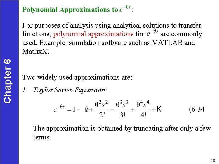 Polynomial Approximations to Chapter 6 For purposes of analysis using analytical solutions to transfer