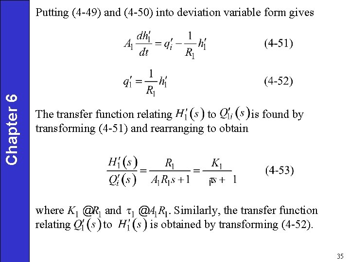 Chapter 6 Putting (4 -49) and (4 -50) into deviation variable form gives The