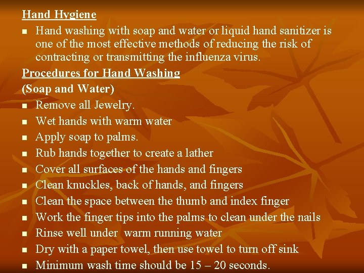 Hand Hygiene n Hand washing with soap and water or liquid hand sanitizer is Hand Hygiene n Hand washing with soap and water or liquid hand sanitizer is