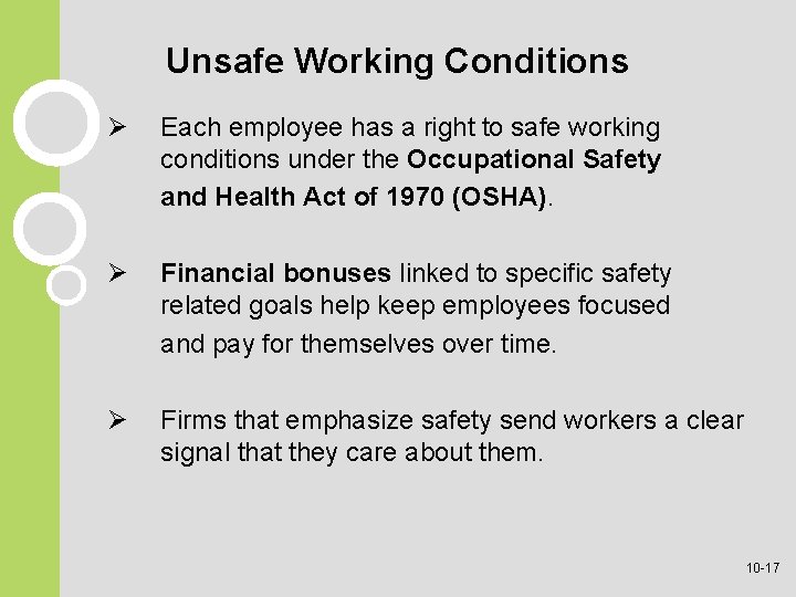 Unsafe Working Conditions Ø Each employee has a right to safe working conditions under Unsafe Working Conditions Ø Each employee has a right to safe working conditions under